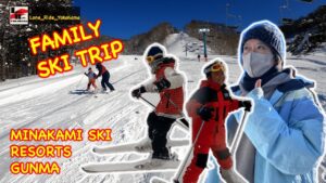 Read more about the article family ski trip, minakami ski resorts gunma