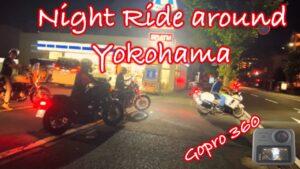 Read more about the article Yokohama Night Ride with Friends [GoPro 360] | Lone Ride Yokohama |